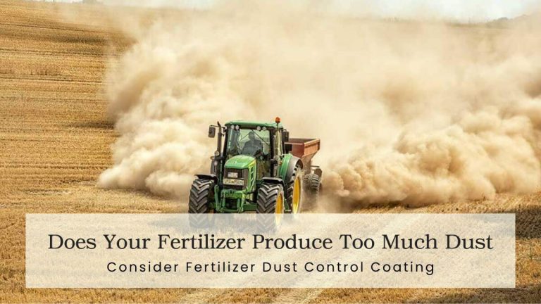 Does Your Fertilizer Produce Too Much Dust