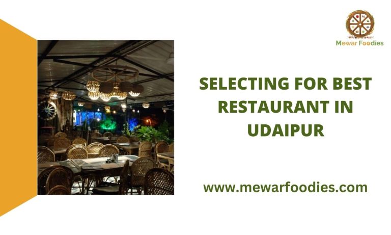 Selecting for Best Restaurant in Udaipur