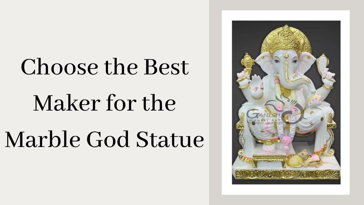 Choose the best maker for the Marble God Statue