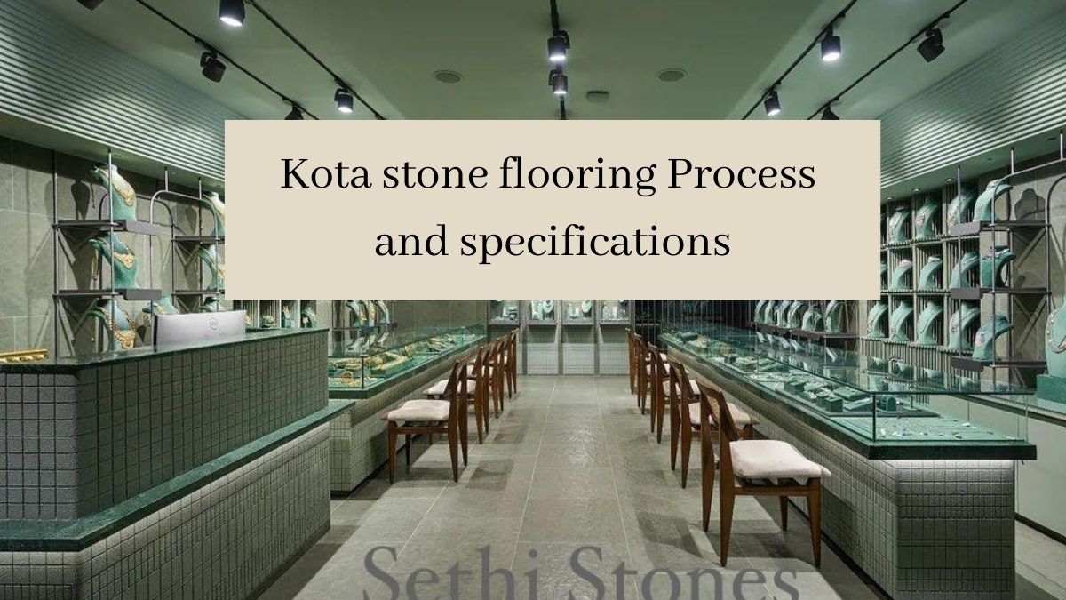 Kota stone flooring Process and specifications