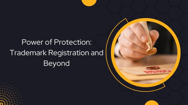 Power of Protection Trademark Registration and Beyond