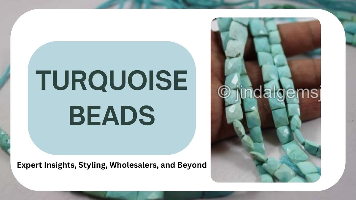 Turquoise beads