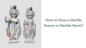 How to clean a Marble Statue or Marble Murti