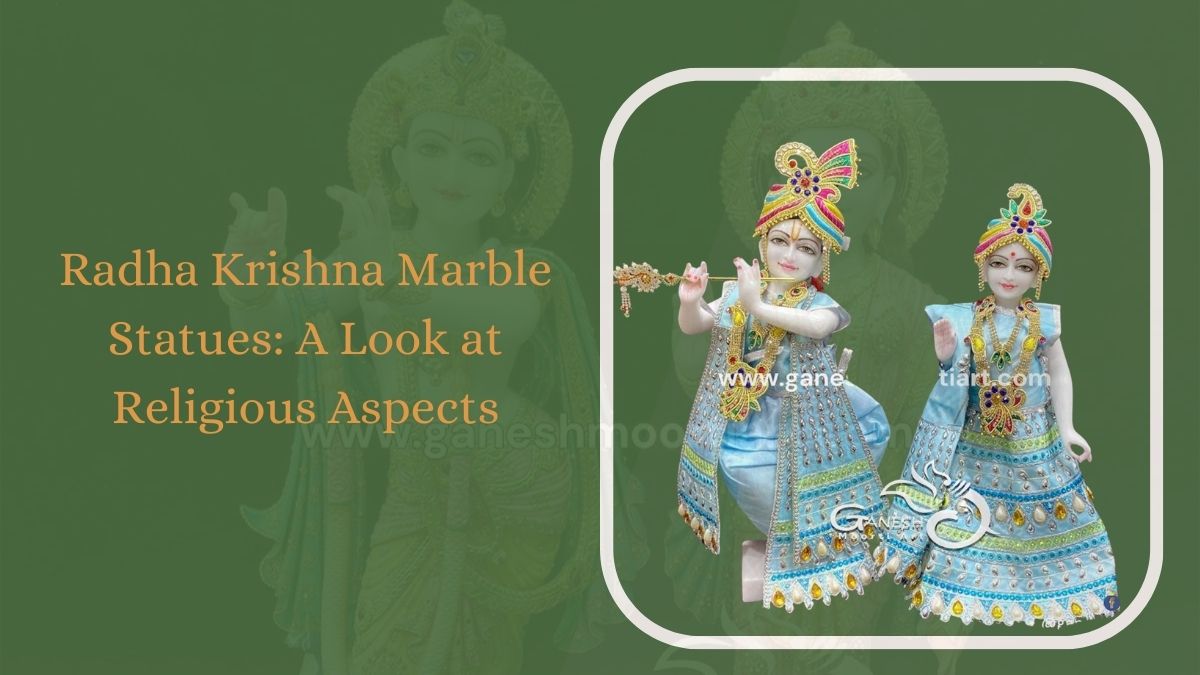 Radha Krishna Marble Statues A Look at Religious Aspects