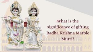 What is the significance of gifting Radha Krishna Marble Murti