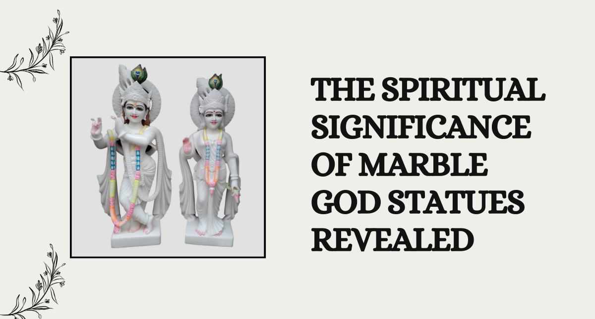 The Spiritual Significance of Marble God Statues Revealed