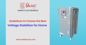 Guidelines to Choose the Best Voltage Stabilizer for Home