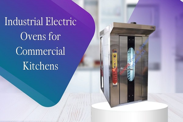 Industrial Electric Ovens for Commercial Kitchens