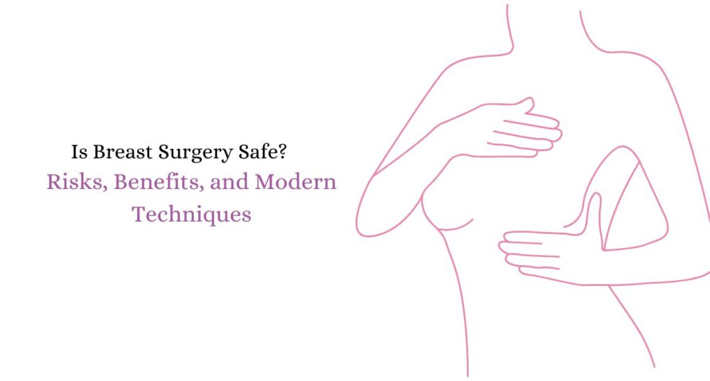 Is Breast Surgery Safe