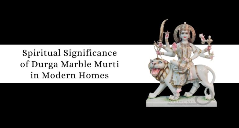 Spiritual Significance of Durga Marble Murtis in Modern Homes